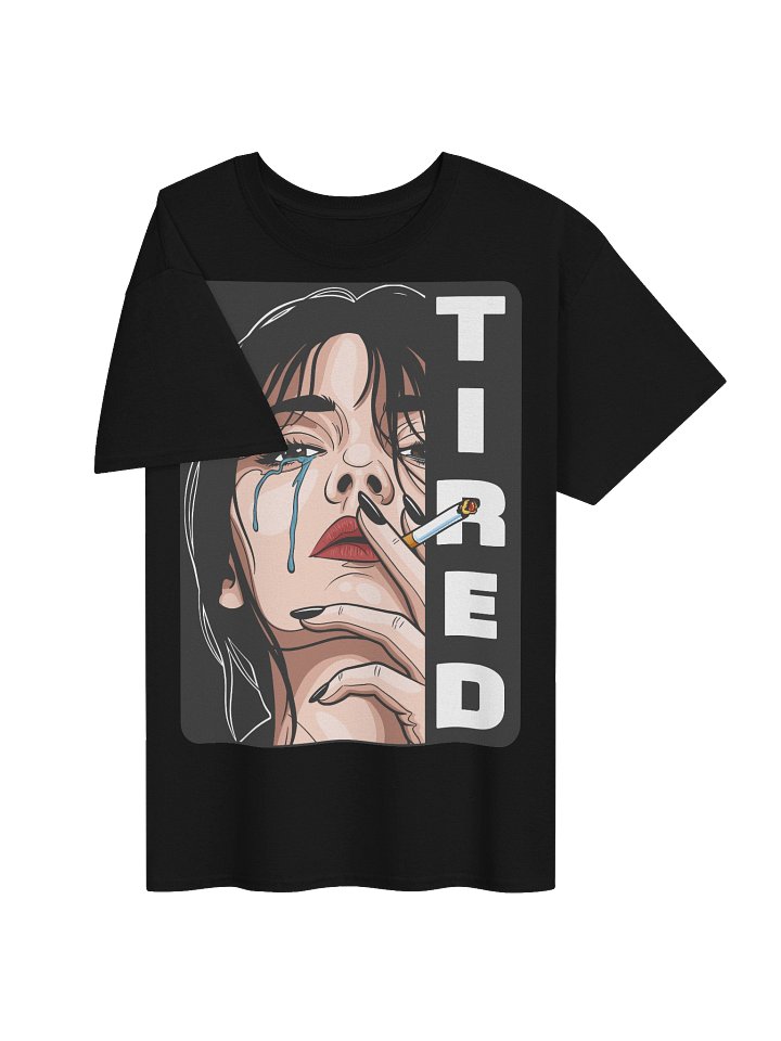 Tired - Tee product image (2)