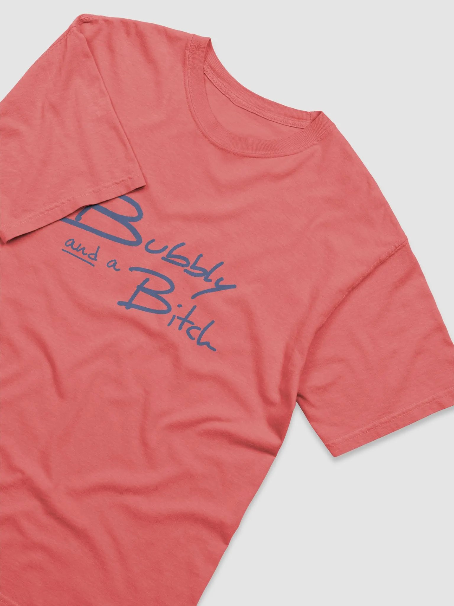 Bubbly and a B*tch (teal design) garment-dyed tee product image (1)