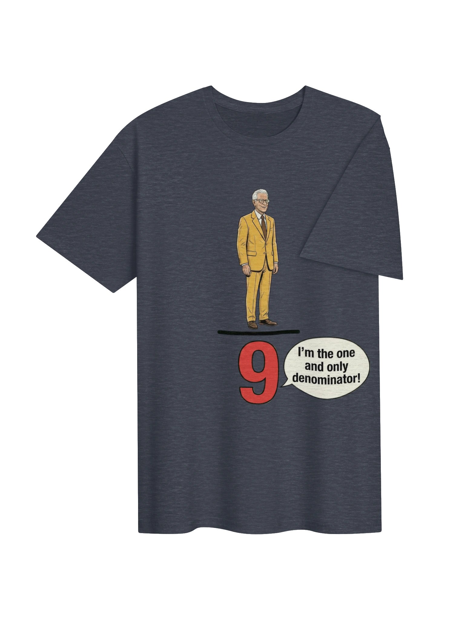 I'm The One And Only Denominator Shirt product image (5)