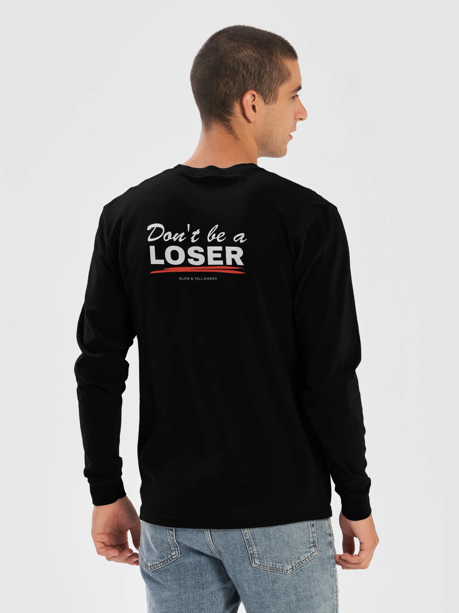 Don't be a LOSER unisex long sleeve product image (6)