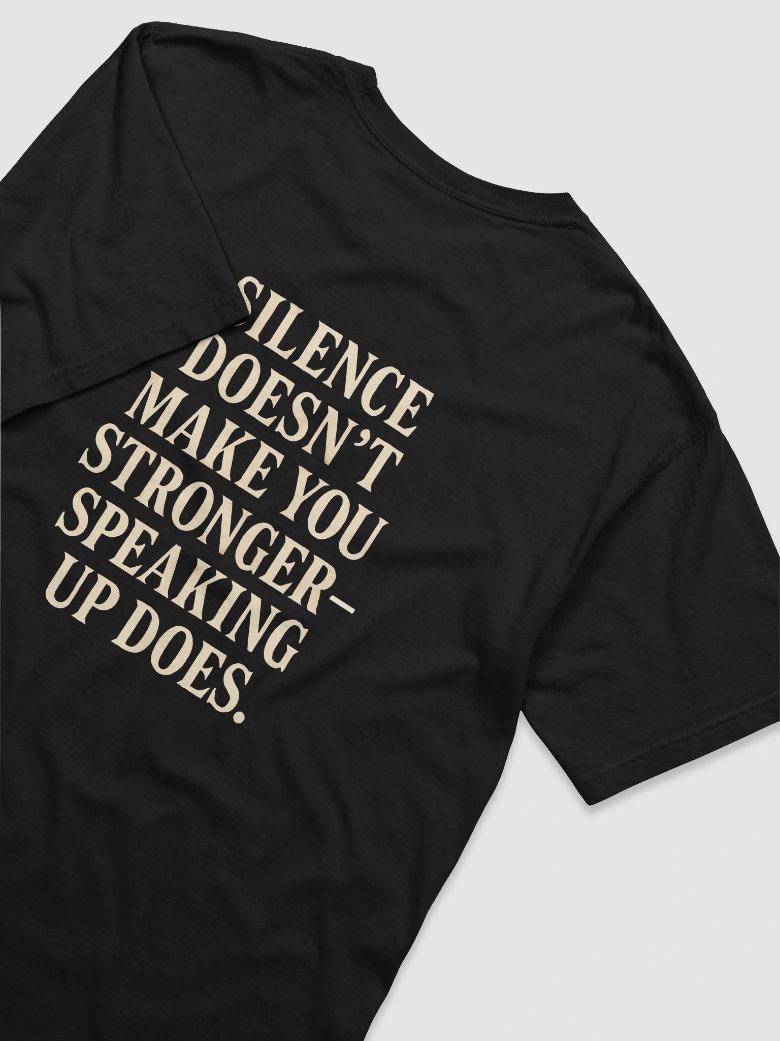 "Silence Doesn’t Make You Stronger" Tee product image (4)