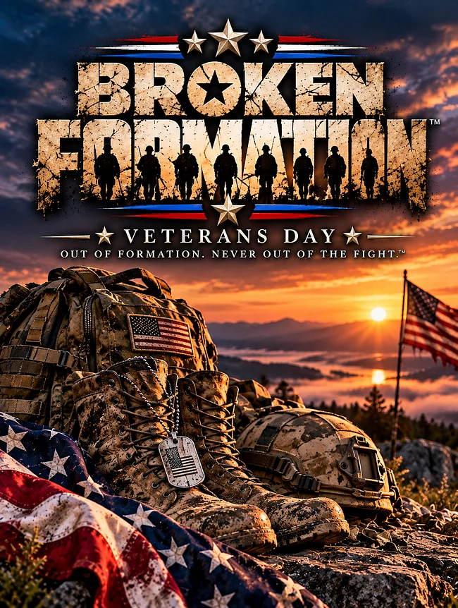 BROKEN FORMATION™  VETERANS DAY