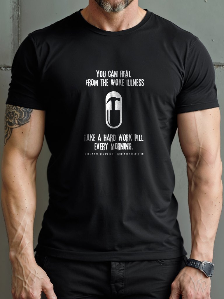 Heal from the woke illness... Take a hard work pill every morning product image (2)