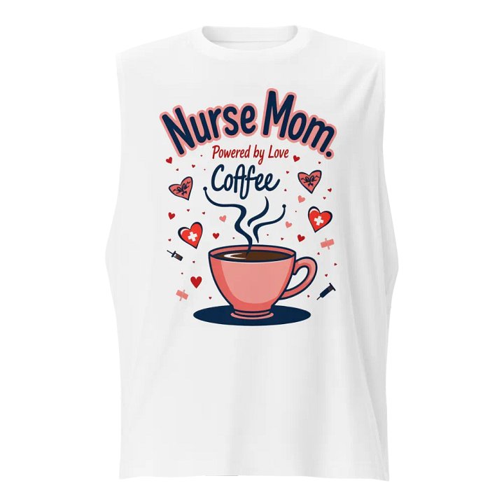 Love Coffee Nurse Mom Muscle Tank product image (1)