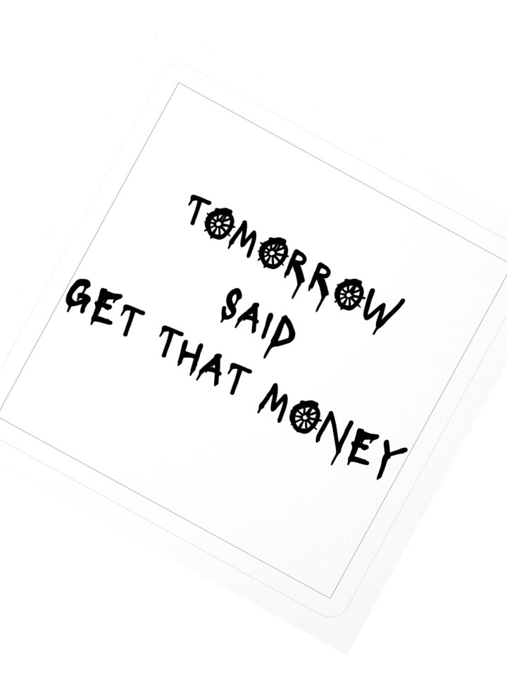 "Tomorrow Said" Sticker product image (2)