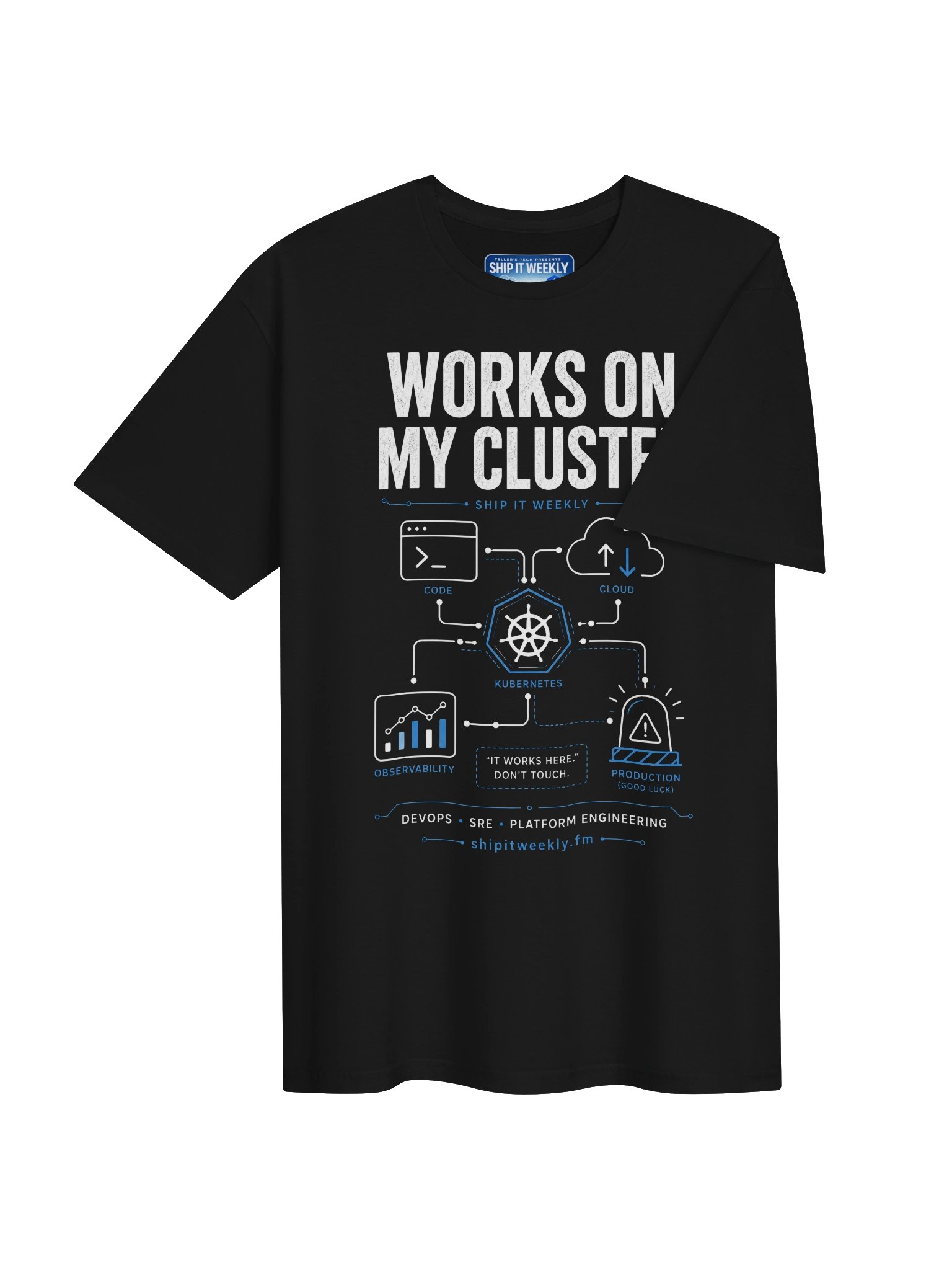 Works On My Cluster | Ship It Weekly DevOps Tee product image (4)