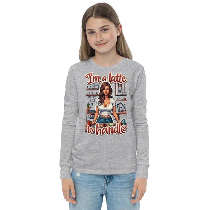 Latte Lover's Latte to Handle Long Sleeve Tee product image (4)