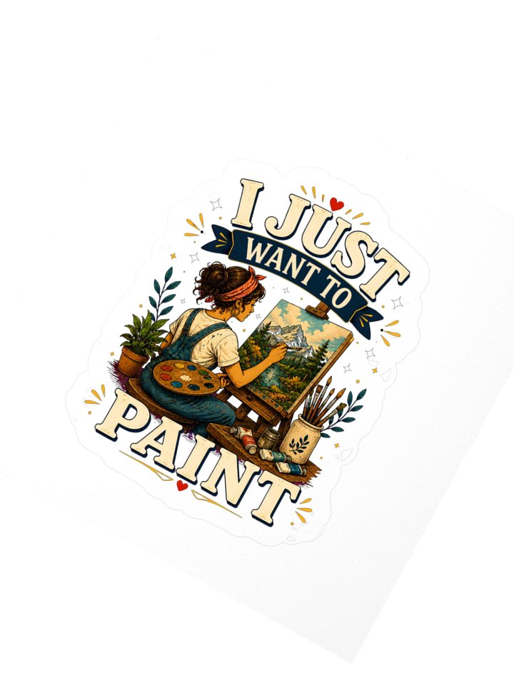 I Just Want To Paint Sticker product image (2)