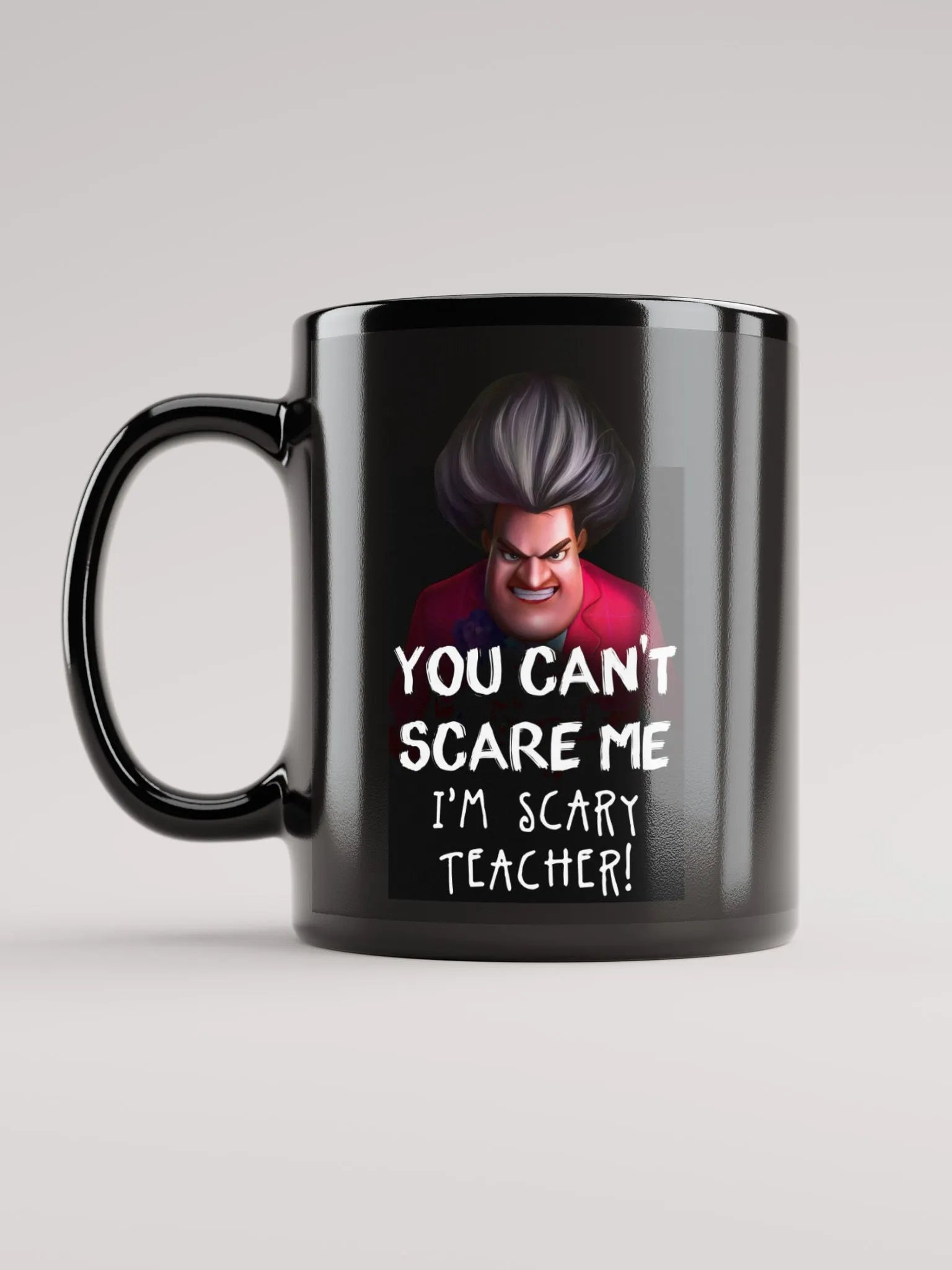 You Can't Scare Me | Black Glossy Mug product image (6)