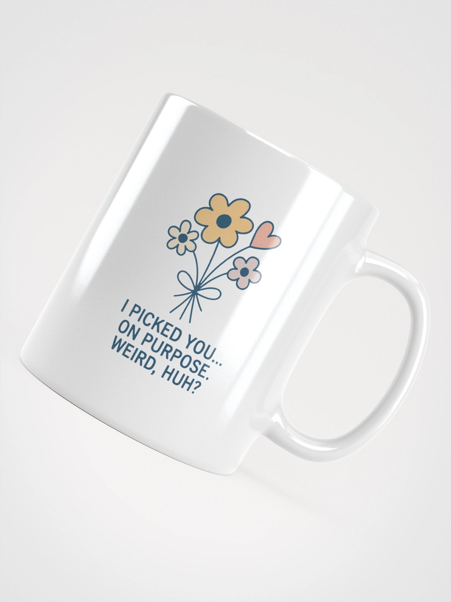 I Picked You on Purpose White Glossy Mug product image (10)