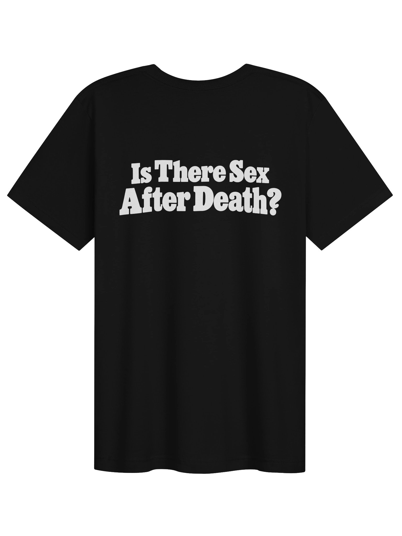 Is There S*x After Death? – Funny Dark Humor Graphic T-Shirt product image (1)