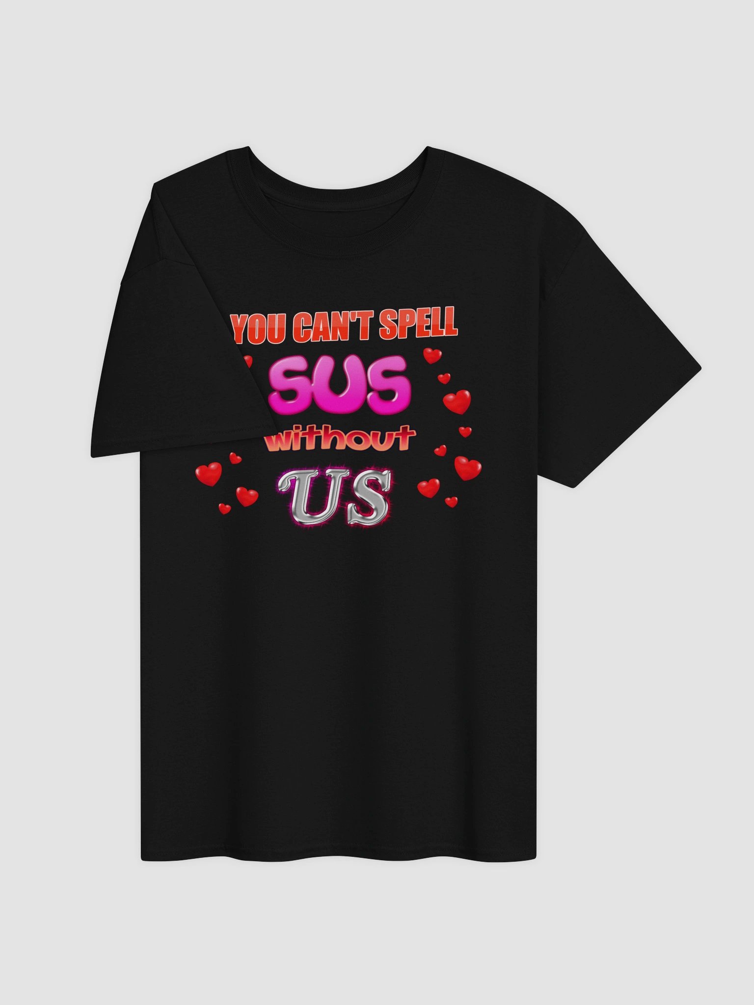 You Can't Spell Sus Without Us Valentine's T-shirt product image (3)