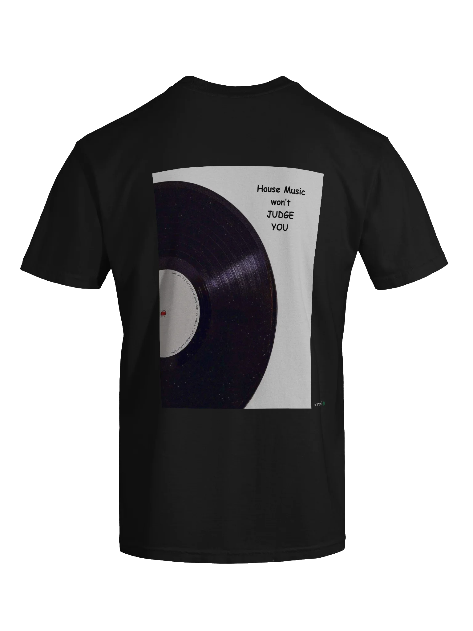 House Music Won't Judge you Tee product image (8)
