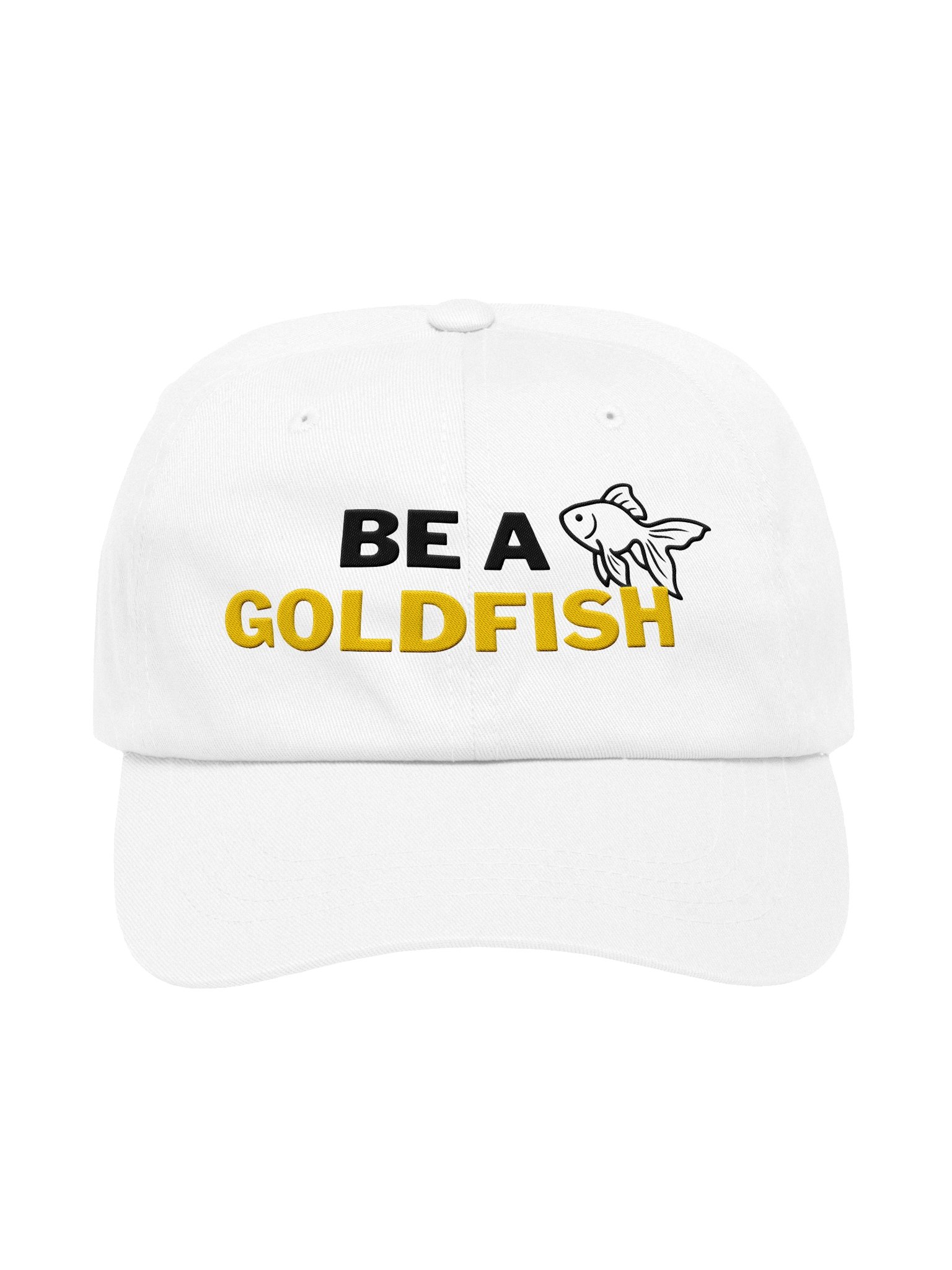 BE A GOLDFISH (Ted Lasso quote) Hat product image (1)