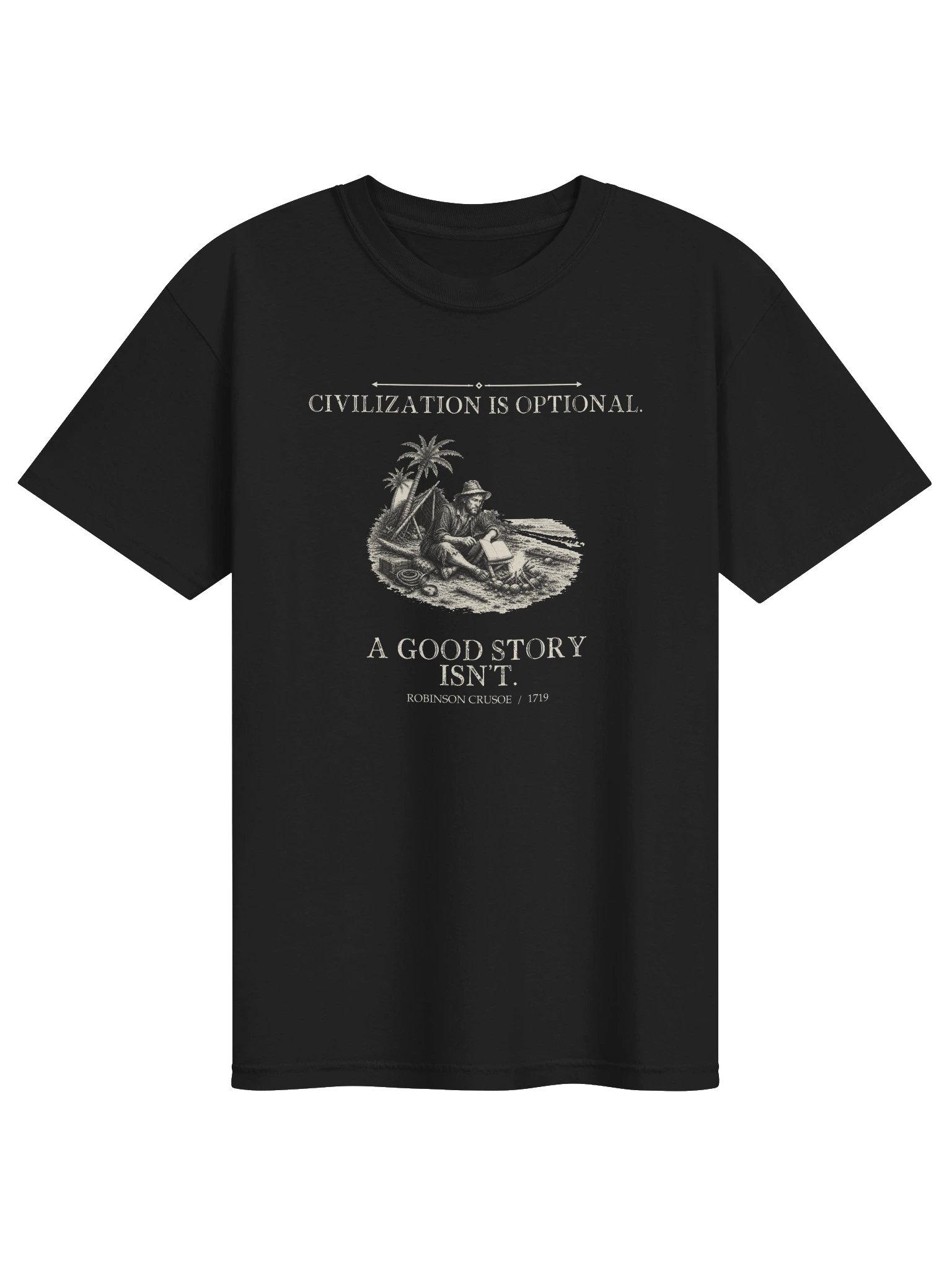 Civilization Optional Good Story Isn T -- Robinson Crusoe Tee (Dark) product image (1)