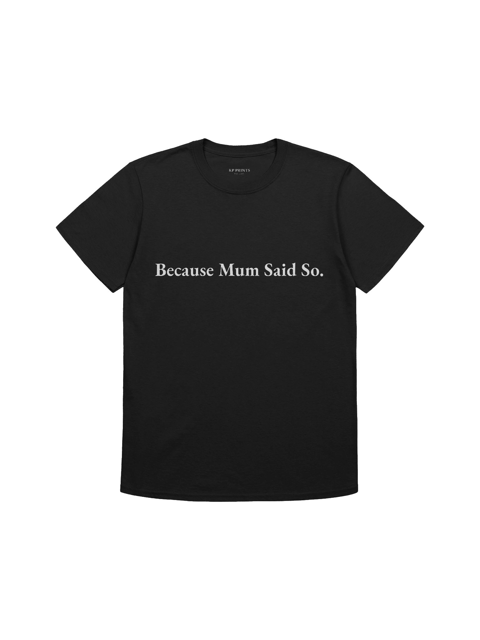 Because Mum Said So product image (1)