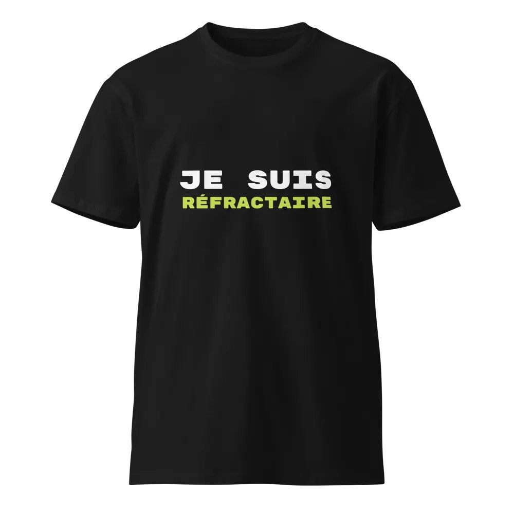 T-Shirt JE SUIS RÉFRACTAIRE product image (9)