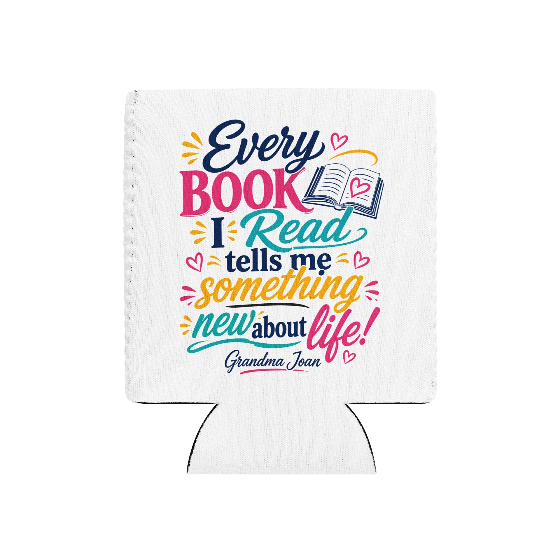 Every Book I Read tells me Something New about life! - Coozie Drink Cooler product image (10)