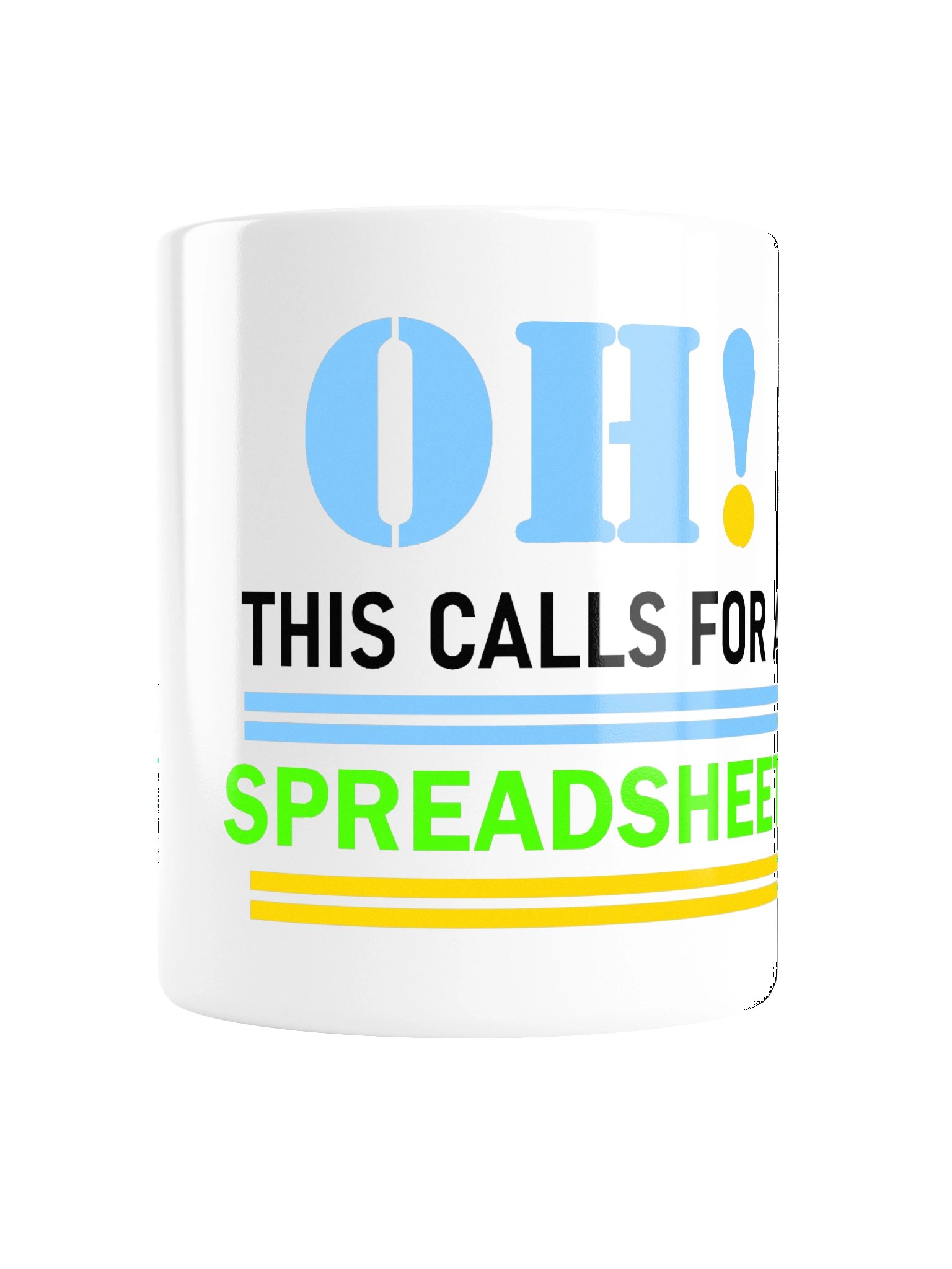 This Calls For A Spreadsheet White Glossy Mug product image (1)
