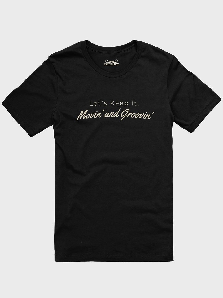 Movin' & Groovin' Tee product image (1)