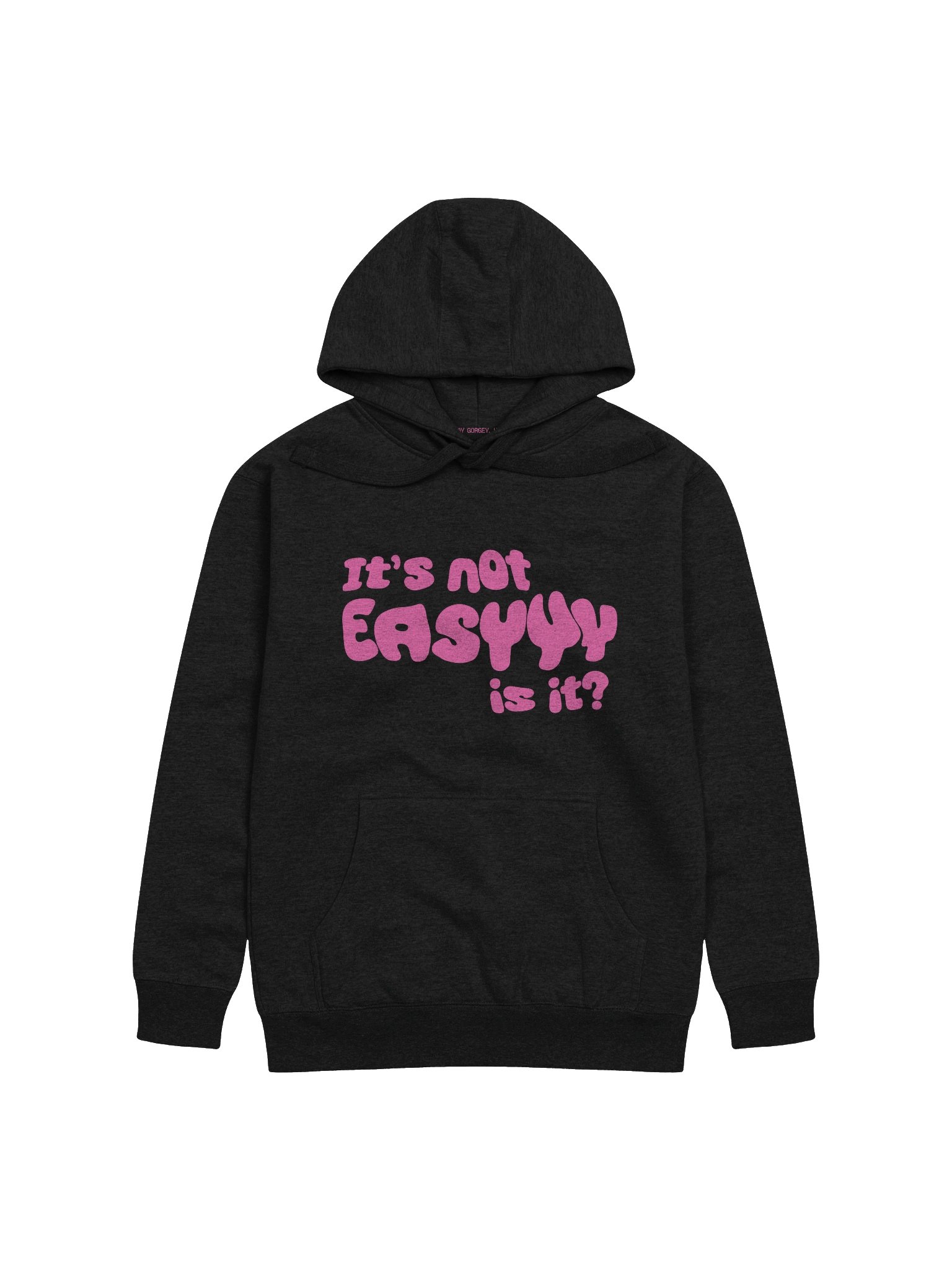 NOT EASY – PINK TEXT HOODIE product image (1)