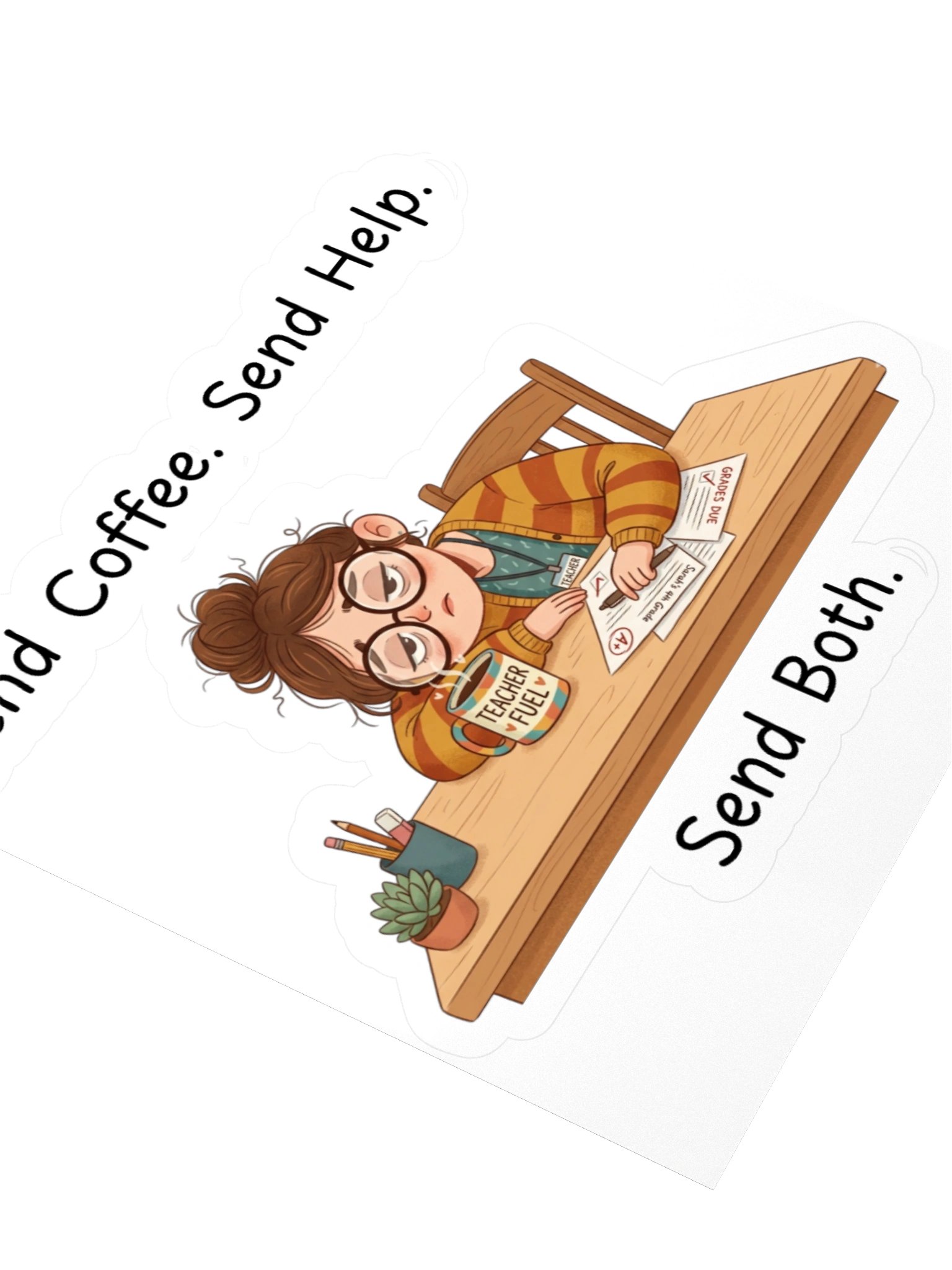 "Send Coffee, Send Help, Send Both" Teacher Sticker | Teacher Tired Collection product image (8)