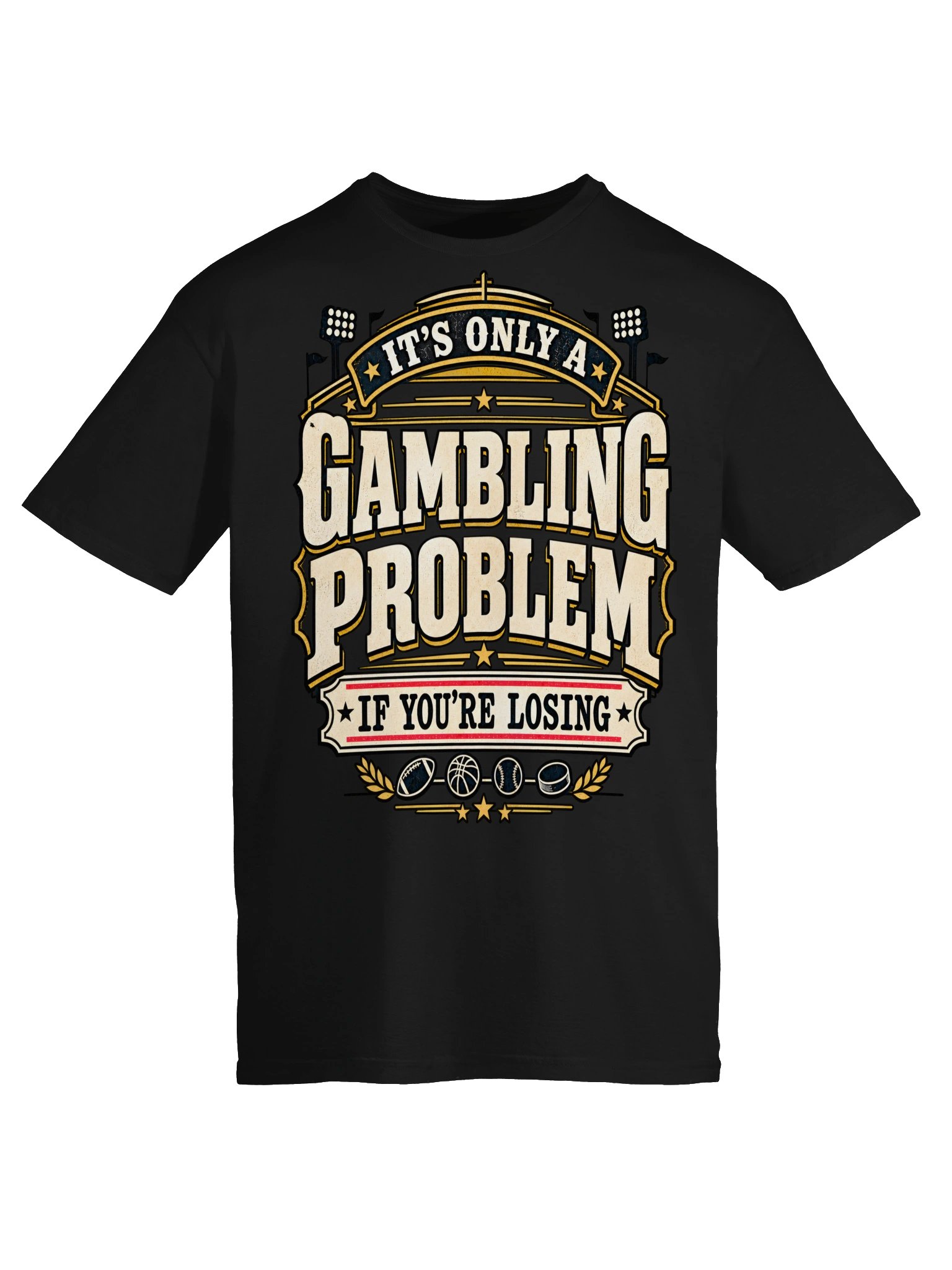 It’s Only a Gambling Problem Tee product image (66)