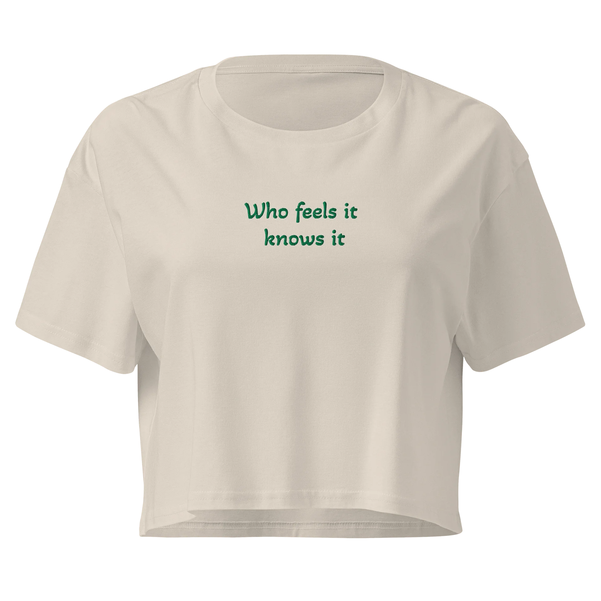 Who Feels it Knows it Embroidered Womens Crop T product image (1)