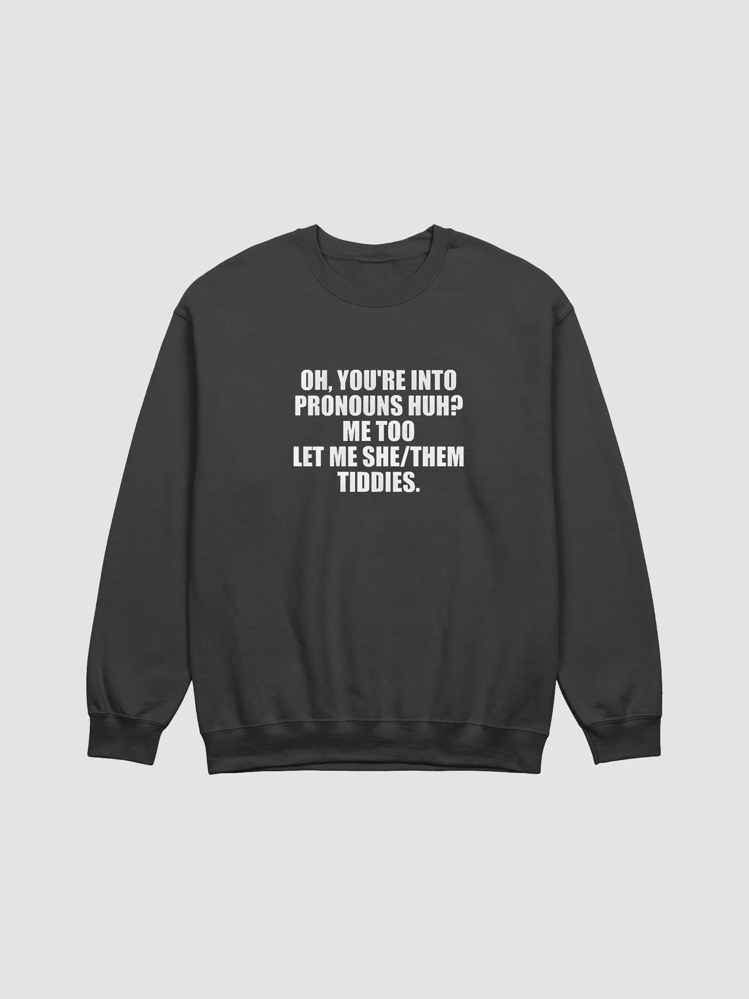 Let Me She/Them Tiddies Sweatshirt product image (1)