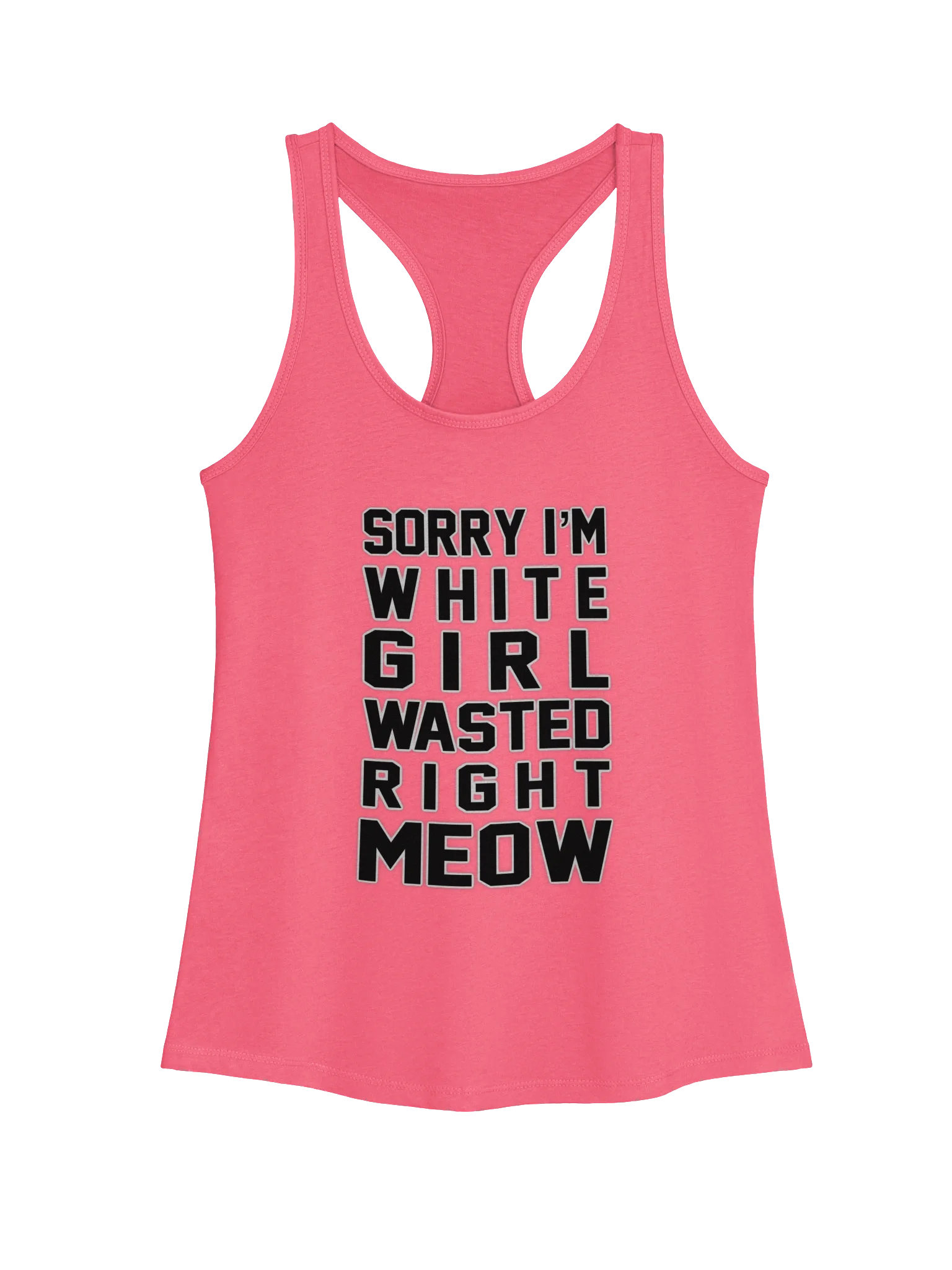 White Girl Wasted Right Meow Racerback Tank