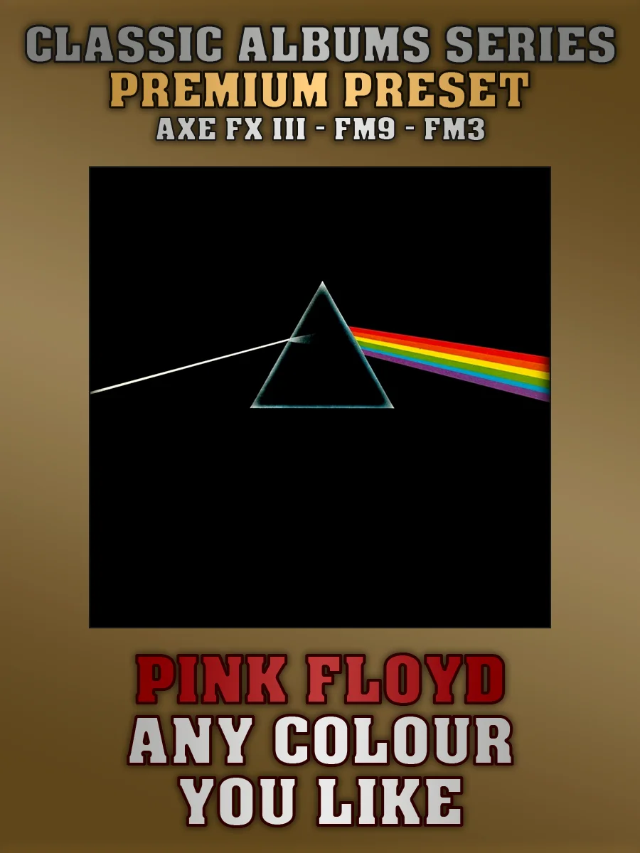 Pink Floyd - Any Colour You Like | Premium Preset | Axe FX III - FM9 - FM3 product image (1)