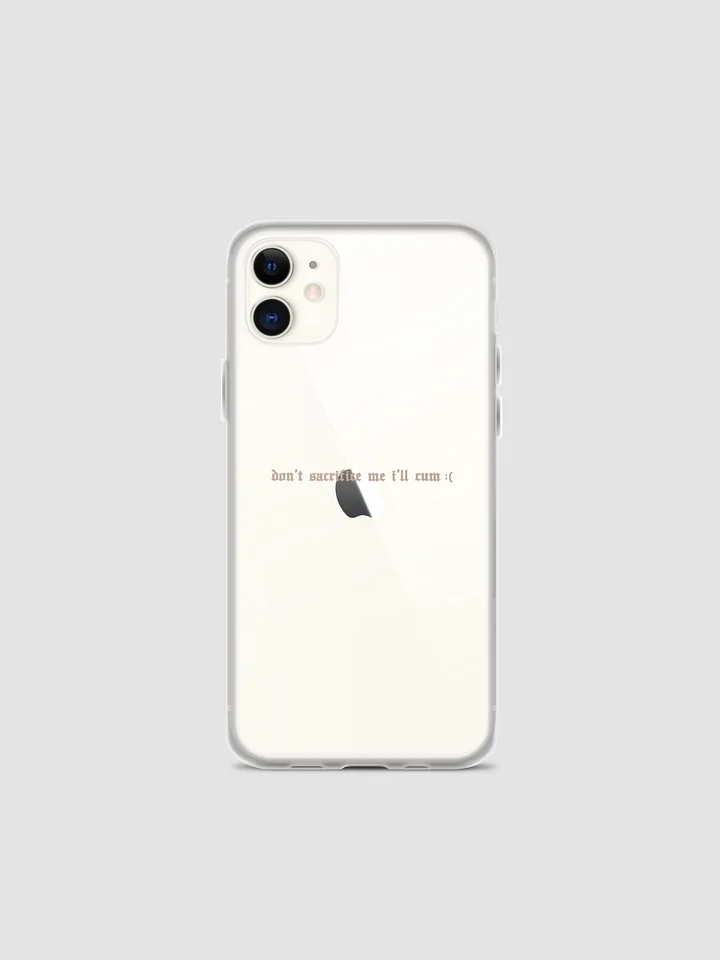 'don't sacrifice me I'll cum' iPhone® case (all sizes) VERSION 1 product image (2)