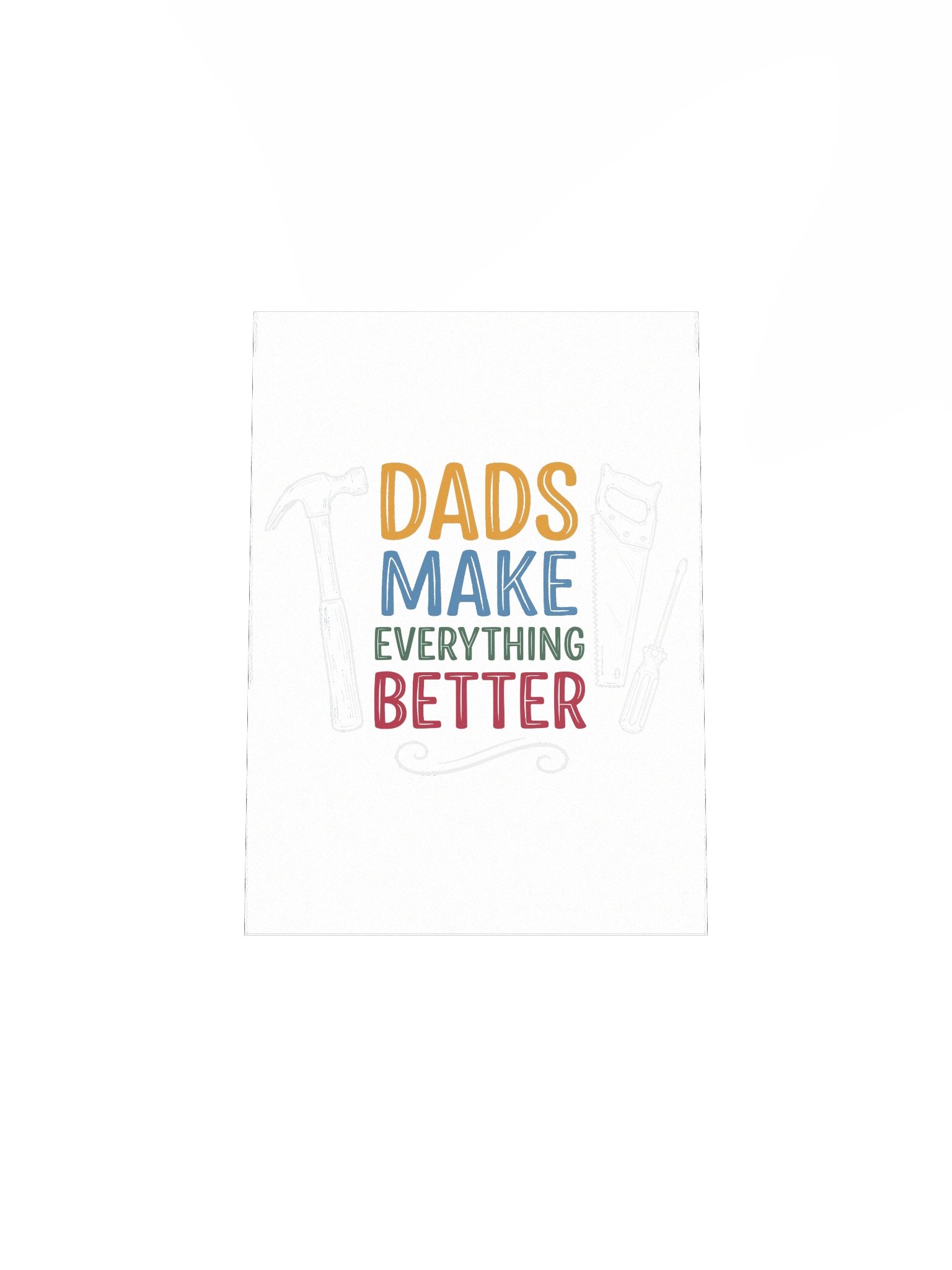 Dads Make Everything Better Poster product image (49)