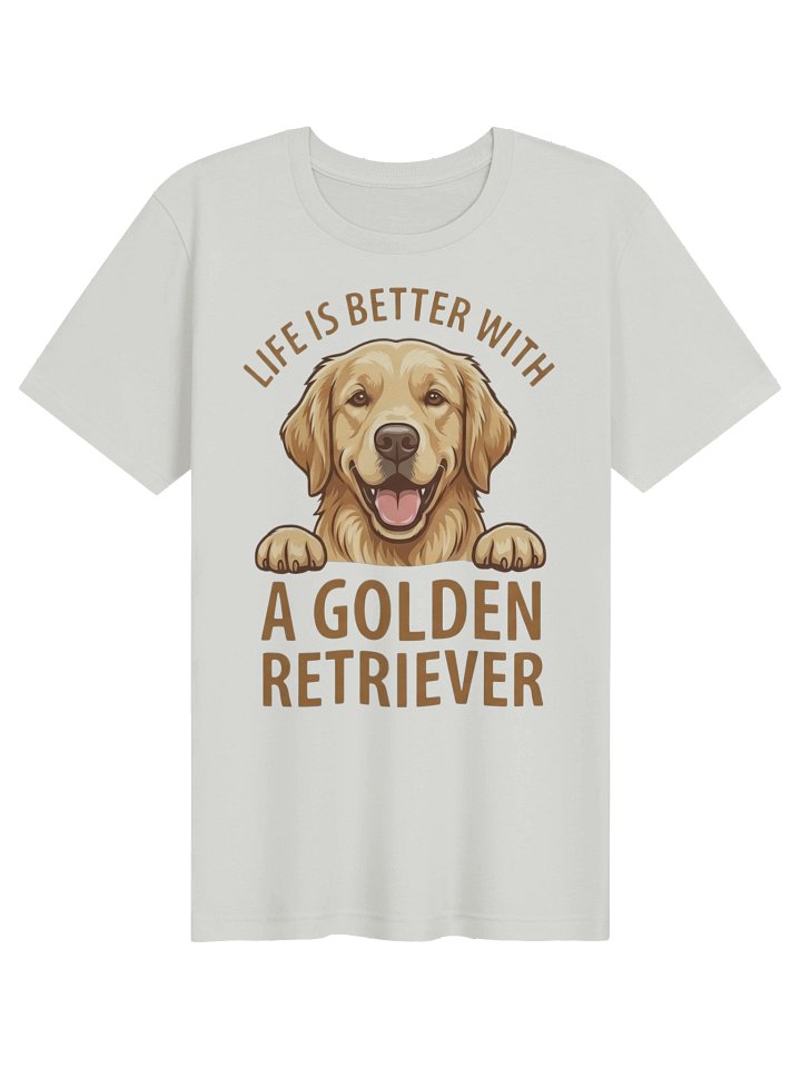 LIFE IS BETTER WITH A GOLDEN RETRIEVER T-SHIRT product image (1)