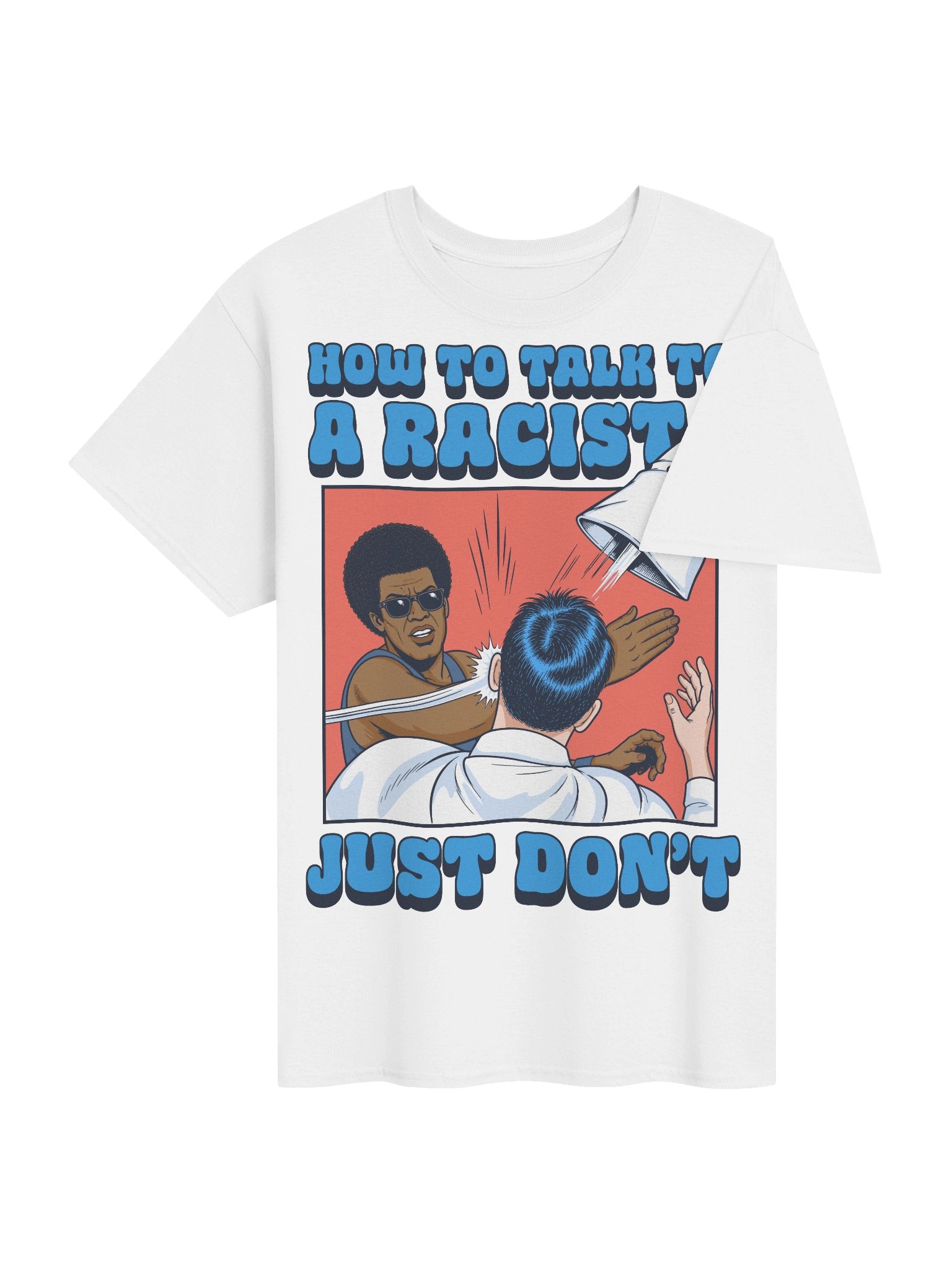 Don't Talk to a Racist - Tee product image (3)
