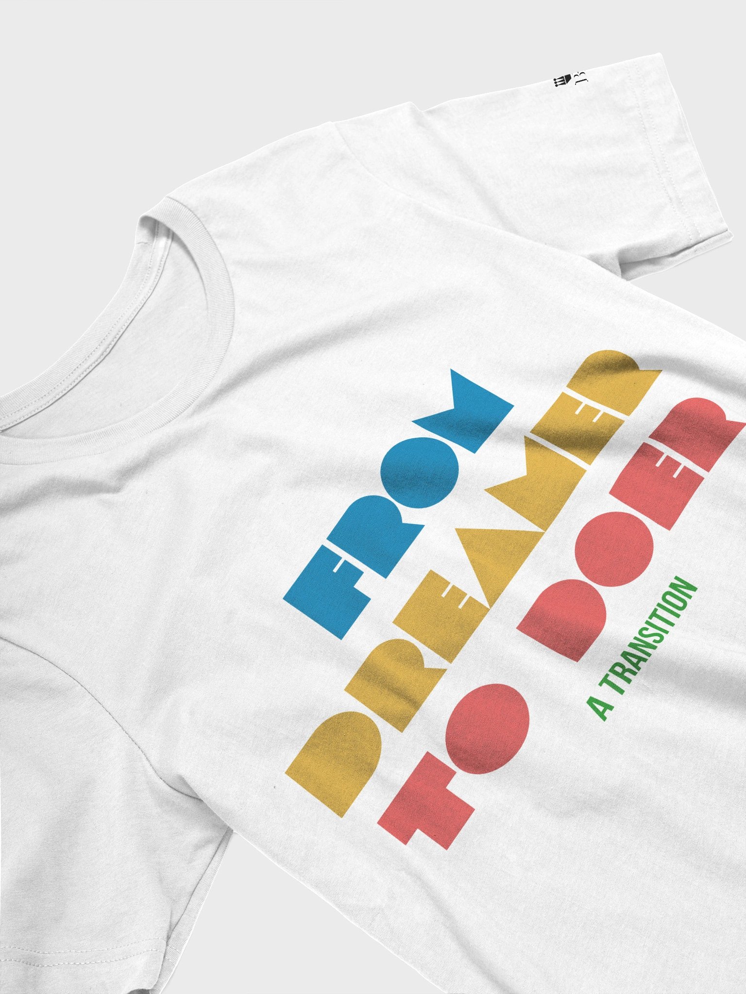 From Dreamer to Doer. A Transition. Regular Fit T-shirt product image (87)