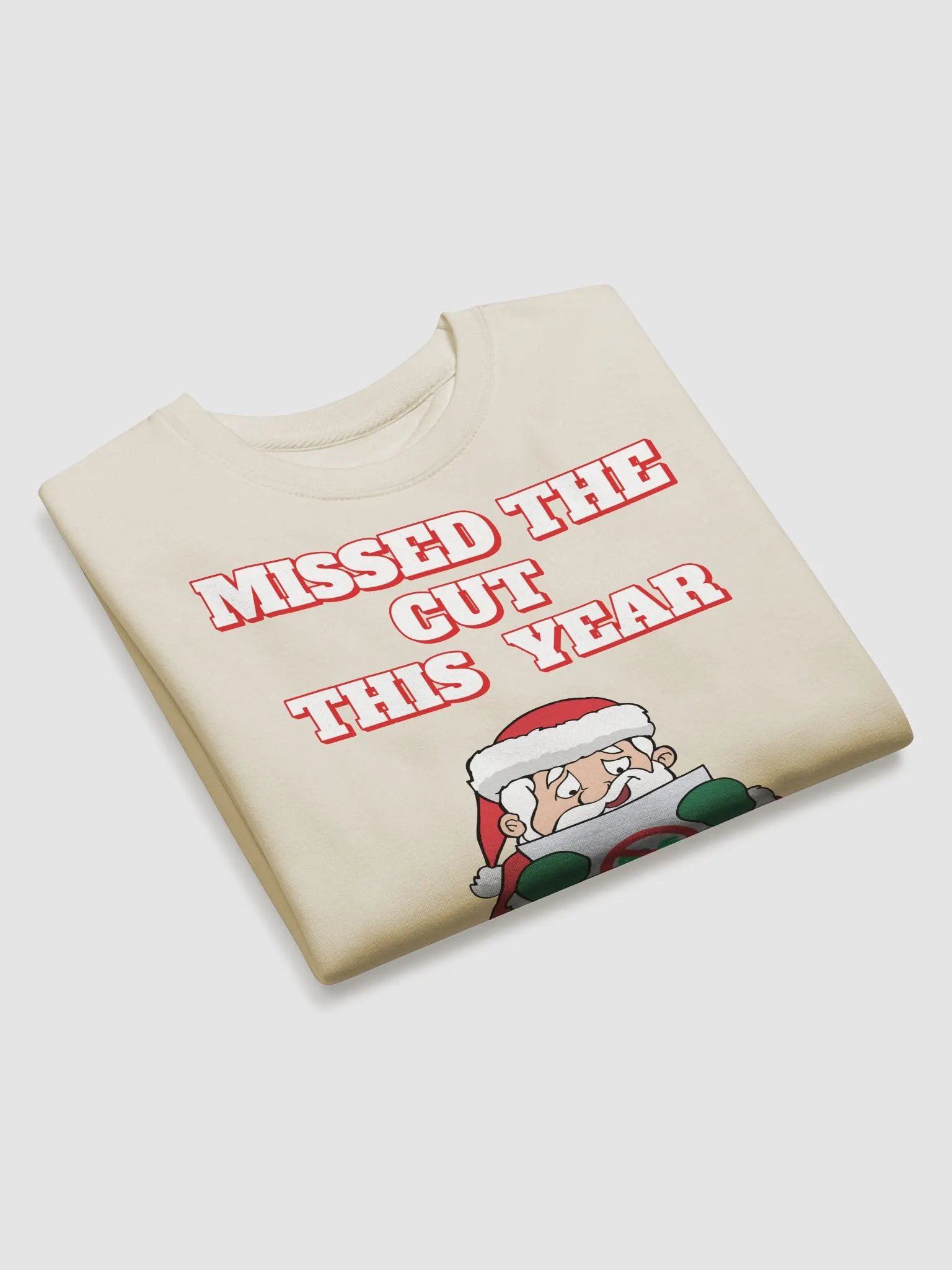 Missed The Cut This Year - Santa Christmas Sweatshirt product image (20)
