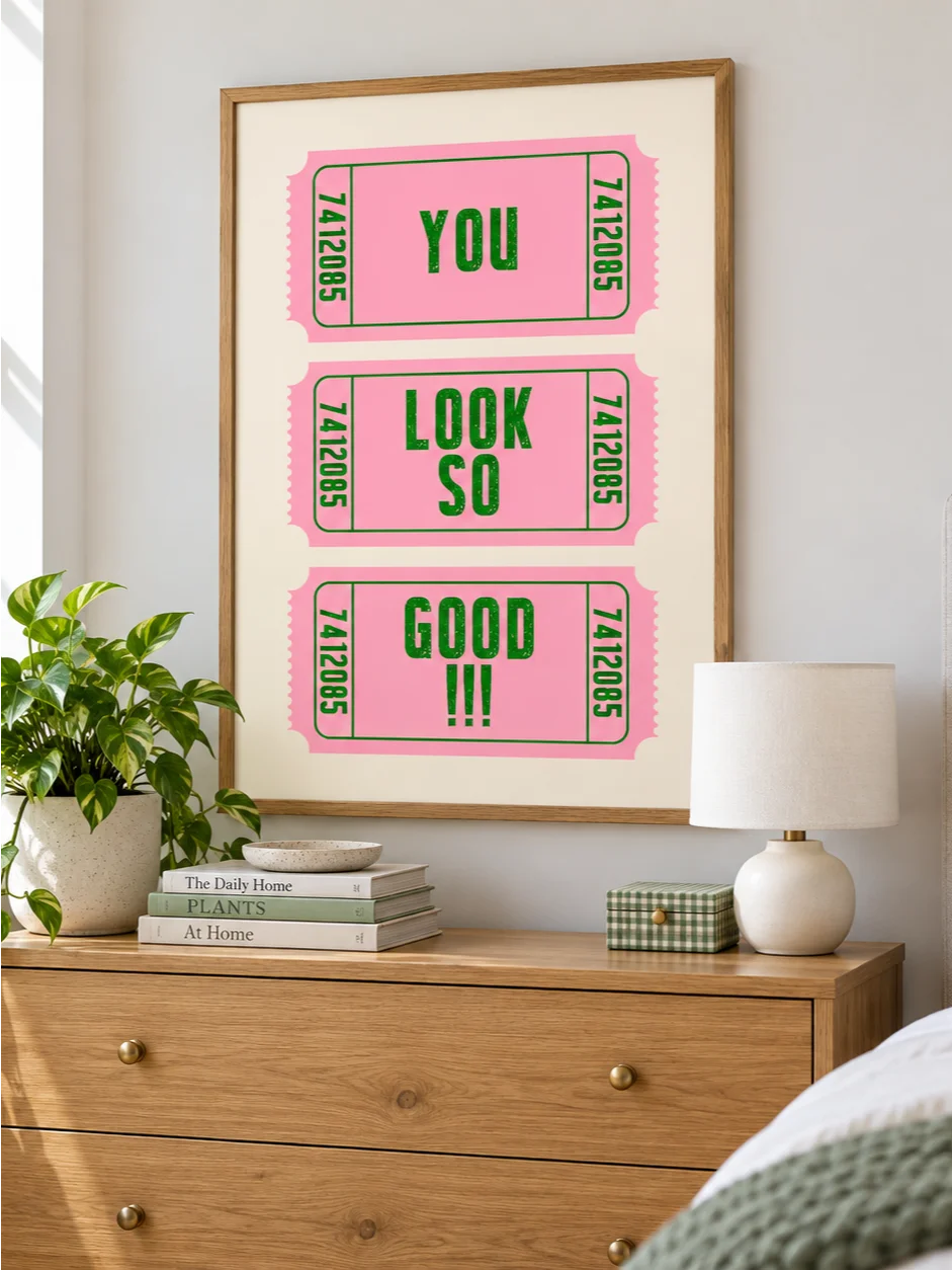 You Look So Good Print, Pink Green Retro Ticket Poster, Typography Wall Art, Dopamine Decor, Positive Quote, Printable Dressing Room Artwork product image (9)