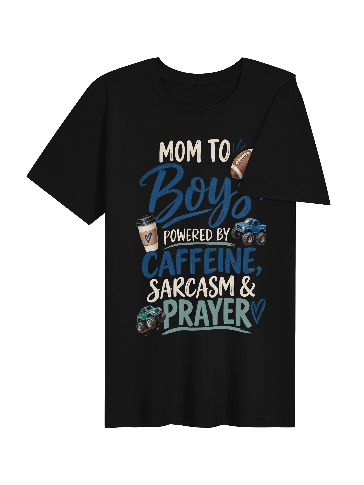 Mom to Boys—Caffeine, Sarcasm & Prayer T-Shirt product image (4)