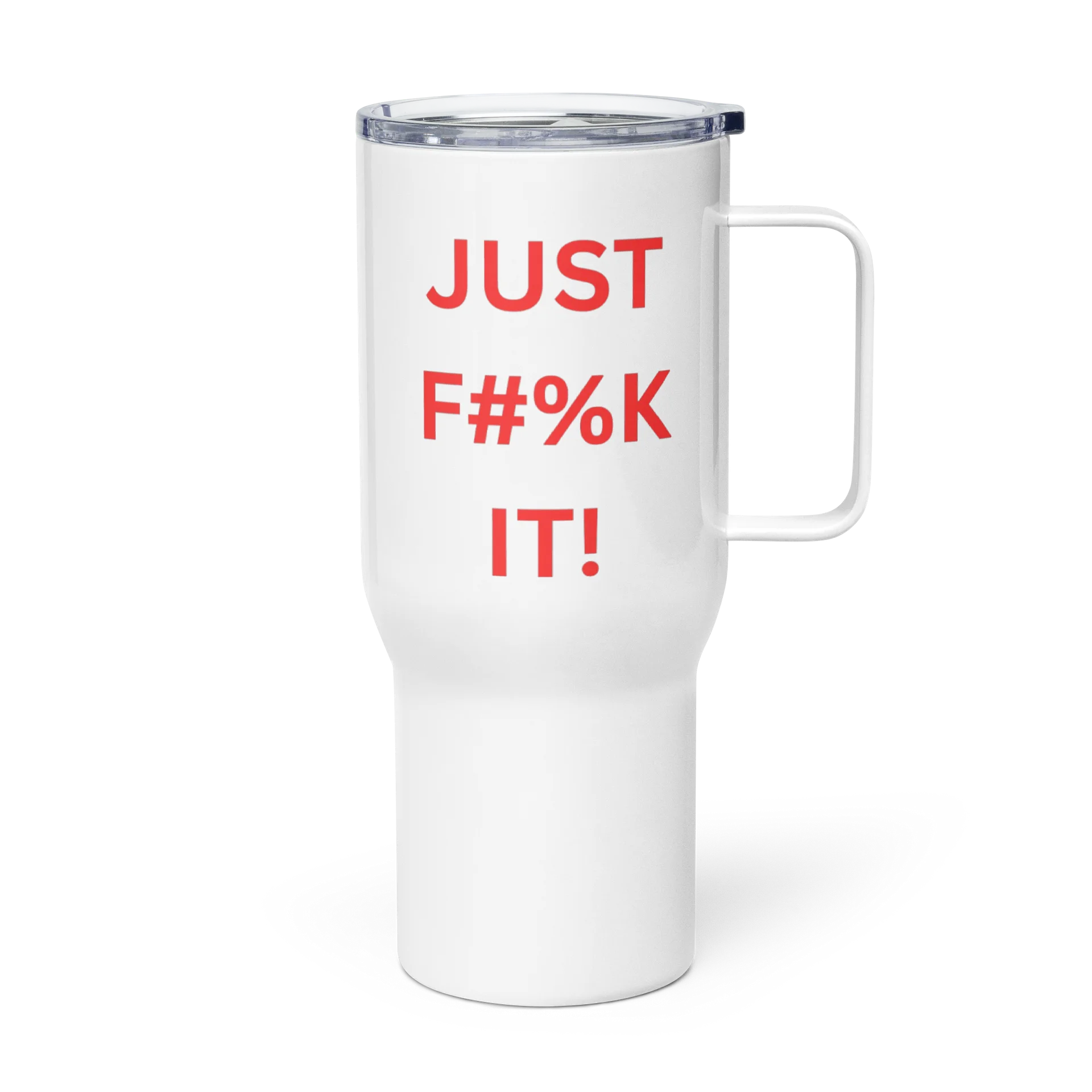 Just F#%K It! & Livestream Travel Mug product image (3)