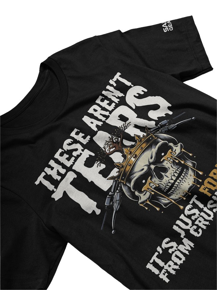 These Aren't Tears Tee product image (1)