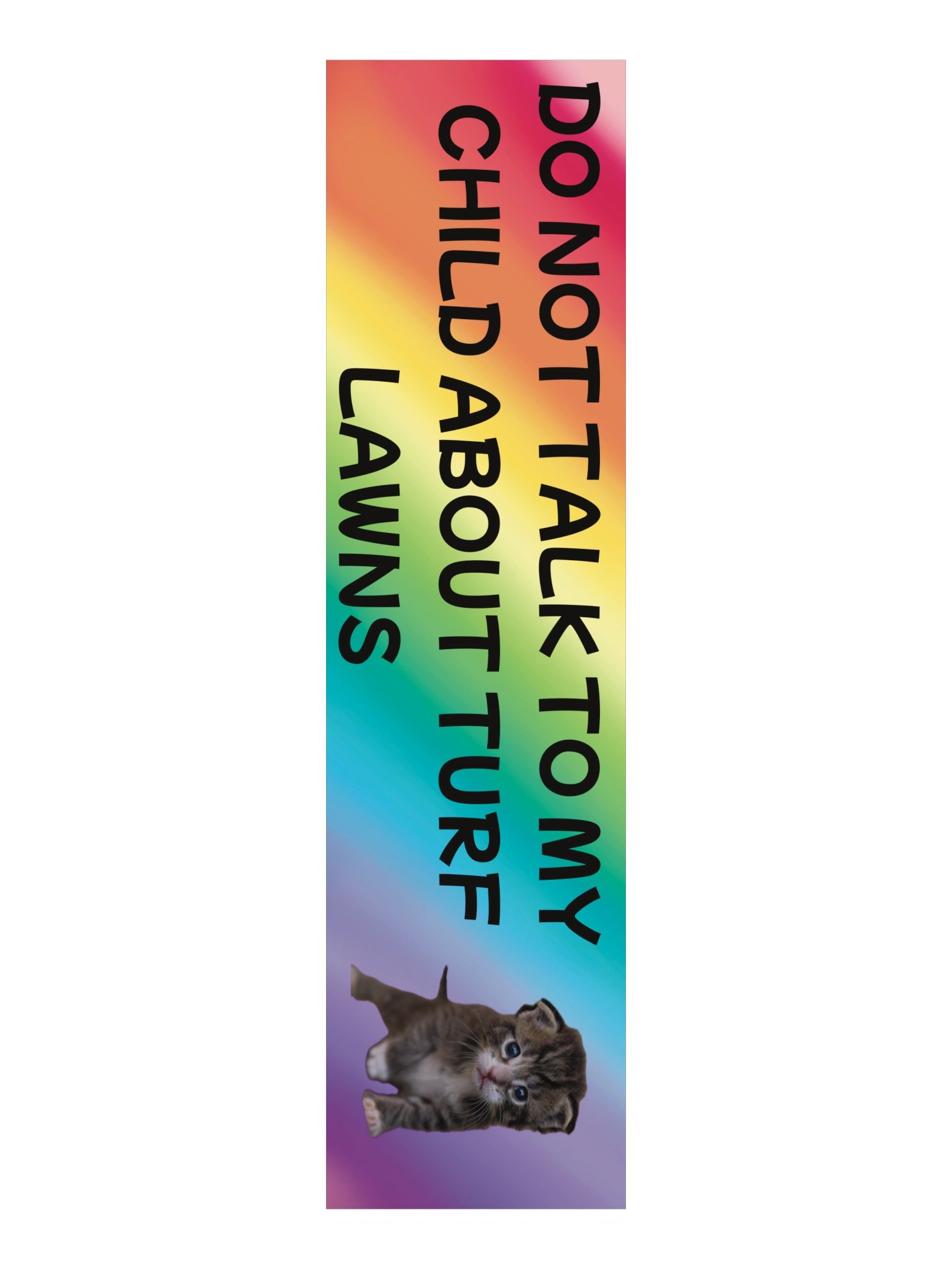 Do Not Talk to My Child About Turf Lawns Bumper Sticker product image (3)