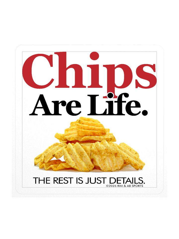Chips Are Life Sticker product image (3)
