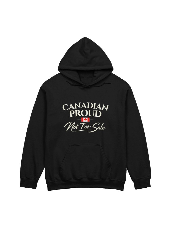 Canadian Proud – Not For Sale Hoodie product image (1)