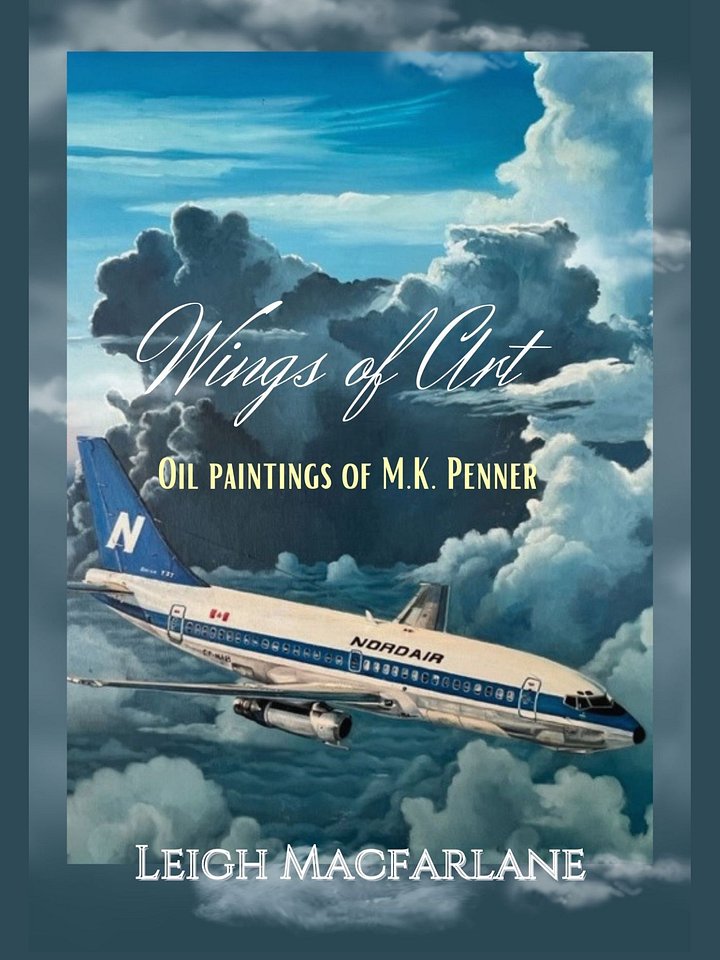Wings of Art the Paintings of M.K. Penner - by Leigh Macfarlane product image (1)