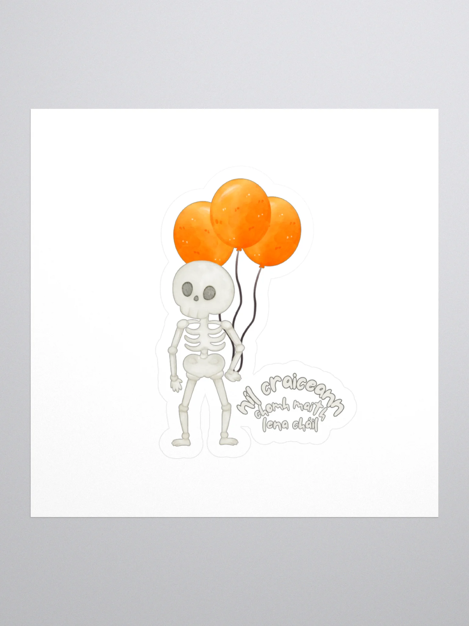 Níl Craiceann Chomh Maith Lena Cháil Sticker product image (1)