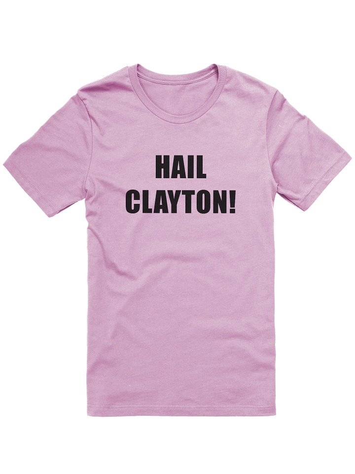 "Red" HAIL CLAYTON! Super-Soft T-Shirt product image (1)