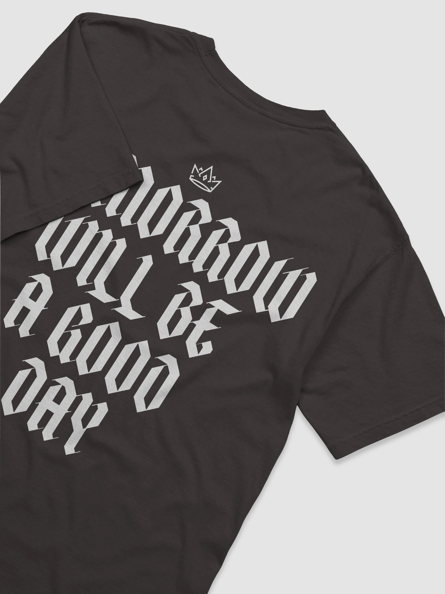 Tomorrow Will Be A Good Day Tee product image (4)