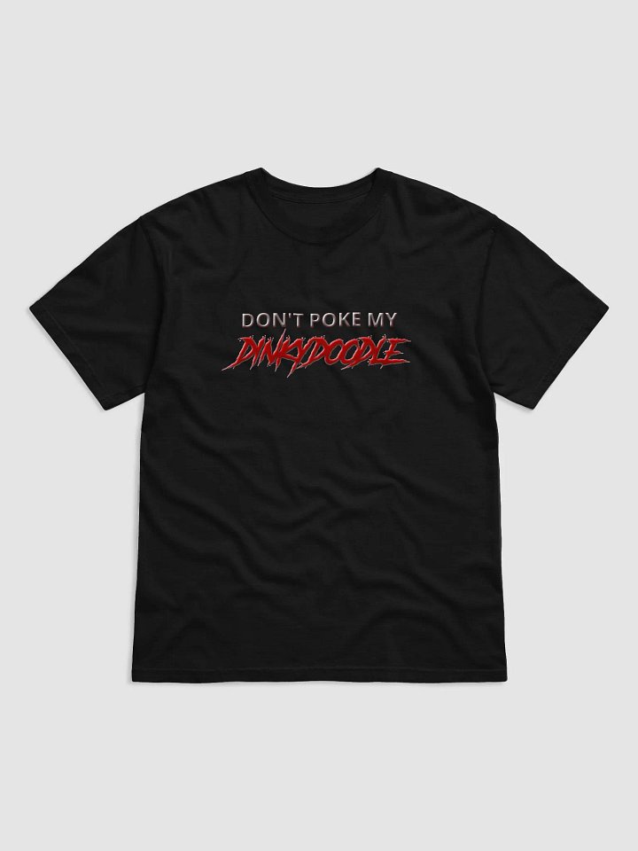 Don't poke my dinkydoodle shirt product image (1)