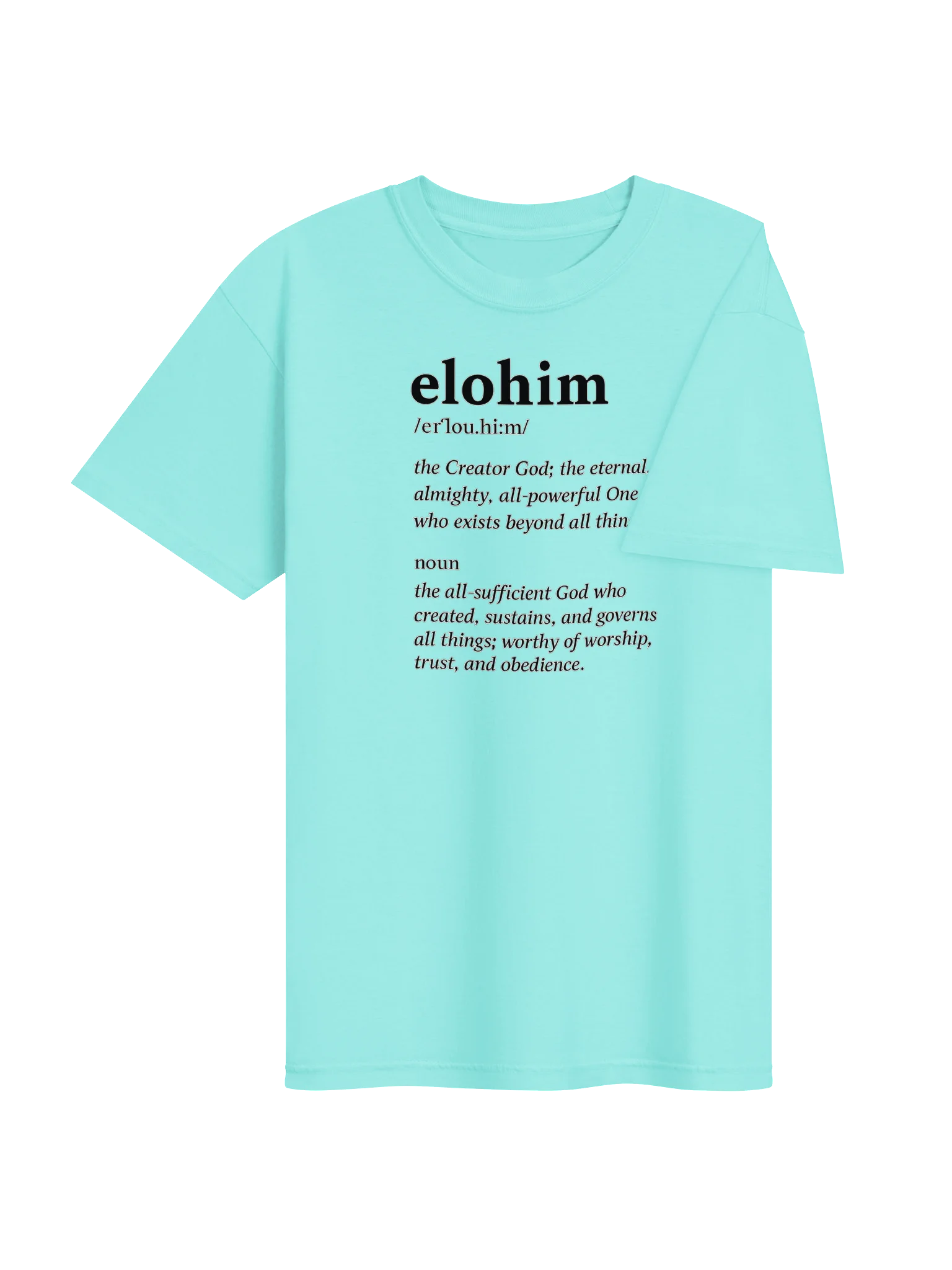 ELOHIM T-Shirt | The Creator. The Almighty. The All-Sufficient God. Inspirational Streetwear product image (4)